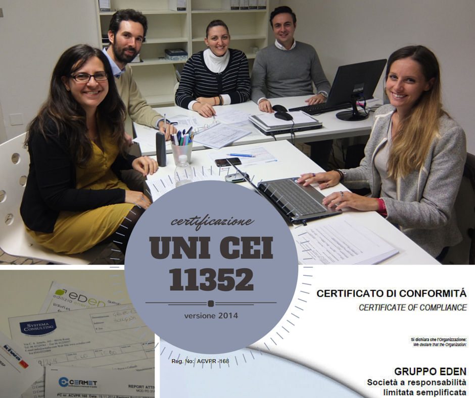 Certificazione UNI CEI 11352 Gruppo Eden Certificazione UNI CEI 11352 Gruppo Eden