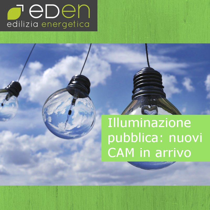 Illuminazione pubblica: nuovi criteri ambientali minimi in arrivo