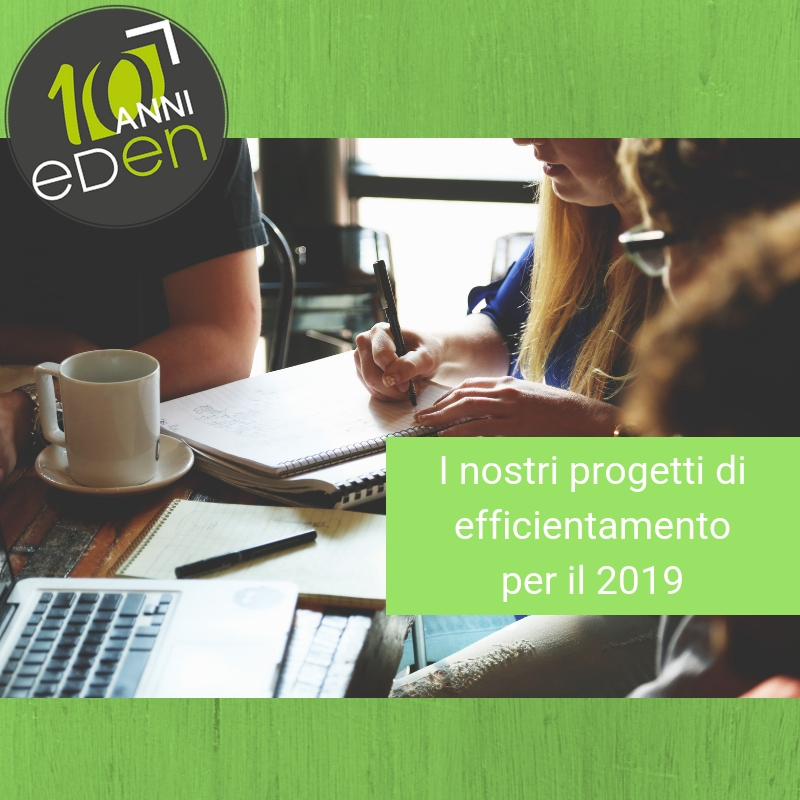 I nostri progetti di efficientamento energetico per il 2019