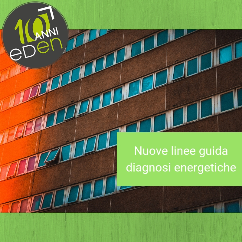 Diagnosi energetiche: dall'ENEA le nuove linee guida