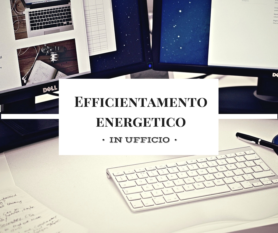 Efficientamento energetico in ufficio