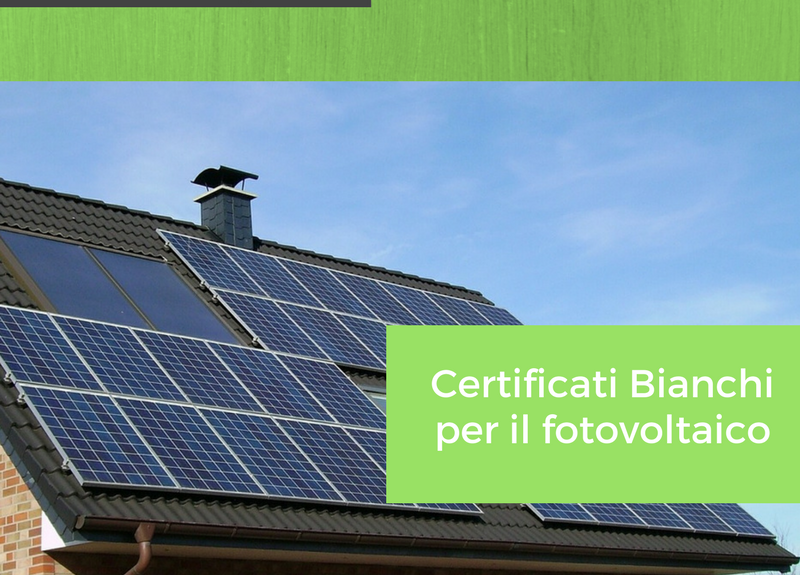 certificati bianchi fotovoltaico