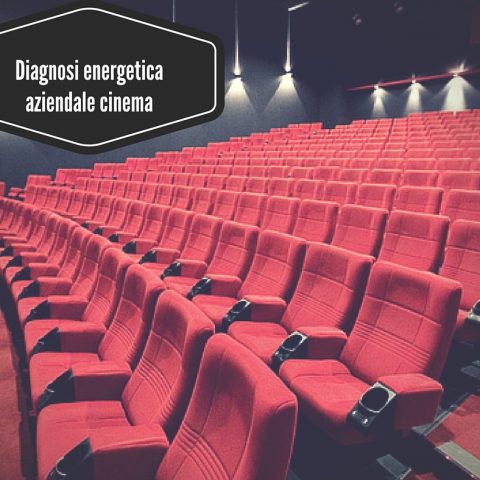 Diagnosi energetica aziendale del cinema