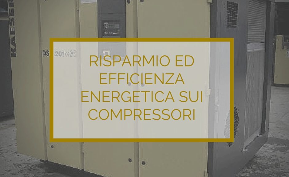 Risparmio ed efficienza energetica sui compressori