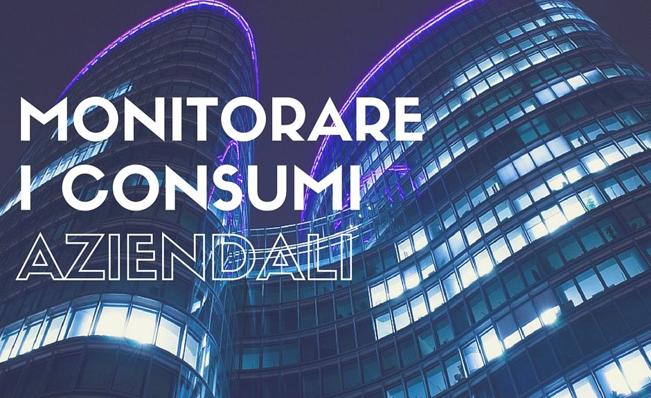 monitorare i consumi aziendali