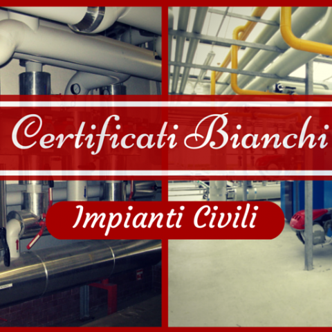 certificati bianchi impianti civili